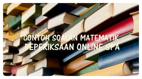 Contoh Soalan Matematik Spa Online Image