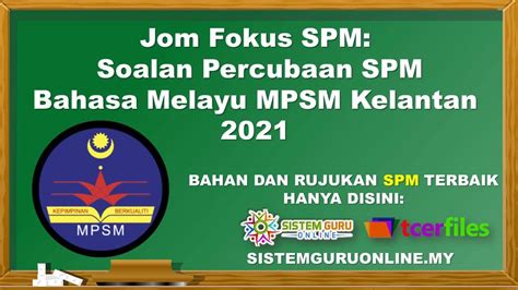 Soalan Percubaan Spm 2021 Bahasa Melayu Kelantan Image